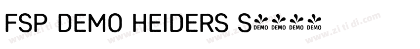 FSP DEMO Heiders S字体转换 FSP DEMO Heiders S字体转换